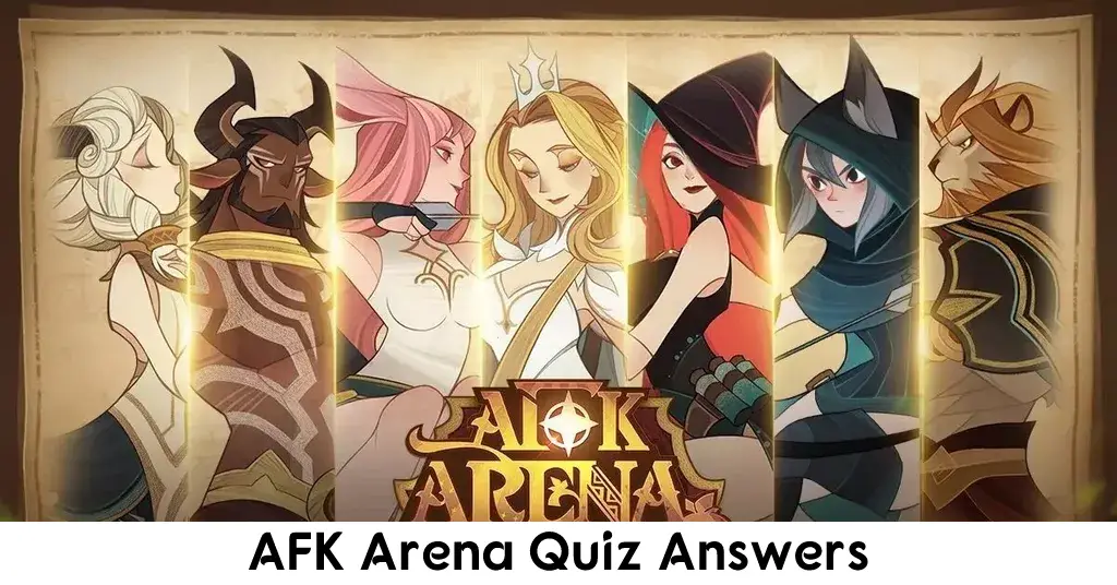 AFK Arena Quiz Answers
