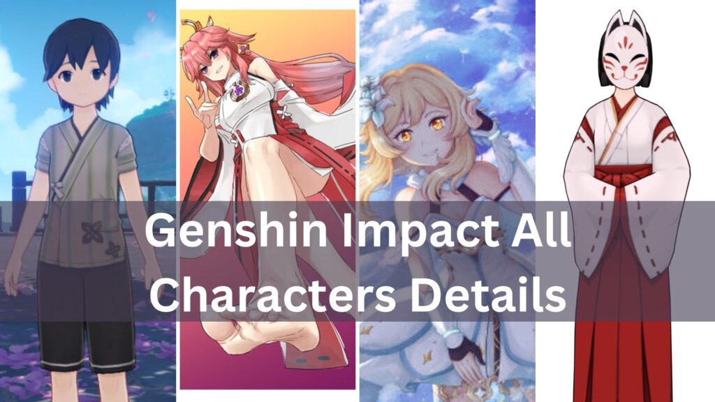 Genshin Impact All Characters Details
