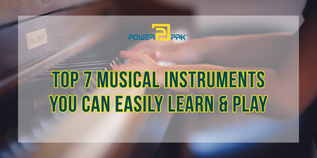 Top 7 Musical Instruments You Can Easily Learn & Play
